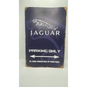 Jaguar Sign Metal Jaguar PARKING ONLY All Other‎ Vehicles Will Be  Towed Away
